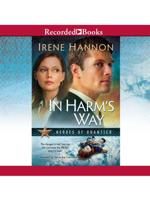 Title details for In Harm's Way by Irene Hannon - Available